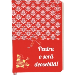 Notepad rosu A5 personalizat, Pentru o sora deosebita!
